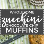 Zucchini chocolate chip muffins made with wholesome ingredients. Perfect for busy mornings, snacks, and encouraging toddlers to eat some green veggies!