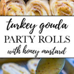 Turkey gouda party rolls | Easy, delicious rolls with a honey mustard glaze, with a simple make-ahead option. Perfect party appetizer or quick lunch! #partyfood #leftoverturkey