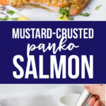 You'll love this mustard-crusted panko salmon for a 30-minute weeknight meal that's healthy and delicious! #salmon #weeknightmeals