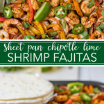 All the fixings for these chipotle lime shrimp fajitas are seasoned together, then baked on one sheet pan, for a seriously simple and delicious weeknight dinner ready in 20 minutes! #fajitas #shrimp #sheetpan