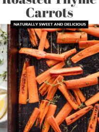 Roasted carrots with thyme are one of the simplest and yet most delicious side dishes I know. High heat brings out the natural sweetness of these veggies for a simple, healthy side that just may have people asking for seconds. I can happily even eat these as a snack.