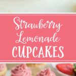 For a fresh, light, sweet treat, strawberry lemonade cupcakes will be a huge hit. Moist lemon cupcakes filled with easy homemade lemon curd and topped with fresh strawberry frosting. #lemoncupcakes #strawberryfrosting #lemoncurd #filledcupcakes