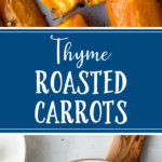 Thyme roasted carrots are a simple, easy, healthy side dish. Just 10 minutes of prep work, and everyone will be asking for seconds! #sidedish #carrots #roastedveggies