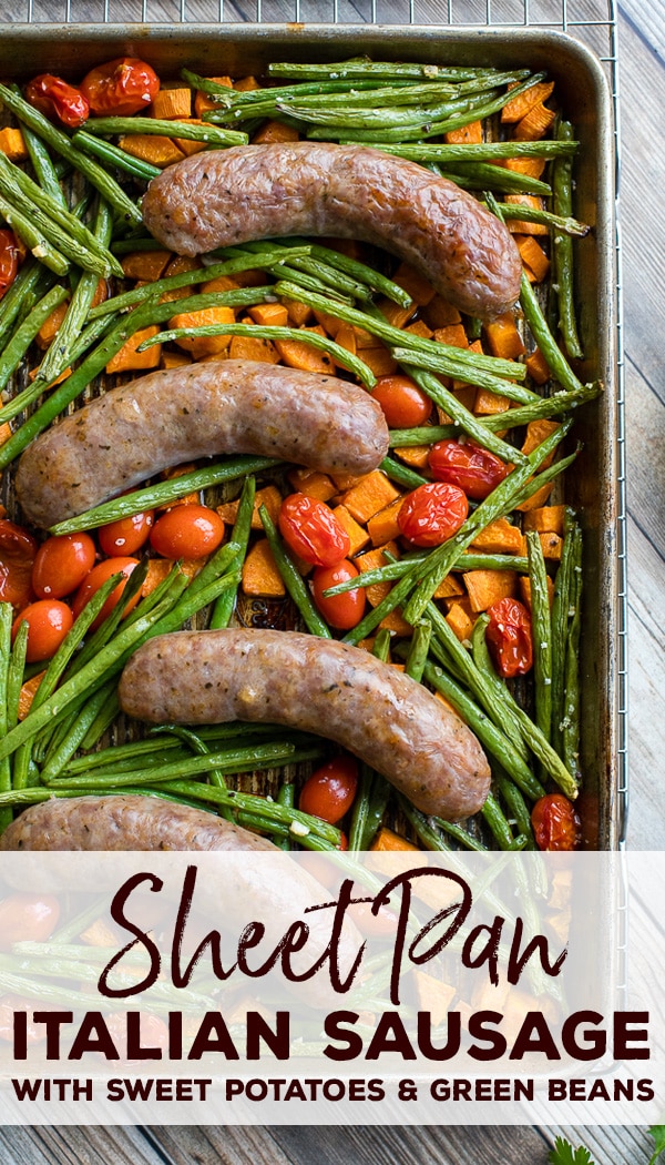 An ideal weeknight meal, this sheet pan Italian sausage dinner with sweet potato, green beans, and cherry tomatoes is full of flavor and lets you get a filling, veggie-packed supper on the table with minimal prep and clean-up! #sheetpan #onepot #easydinner
