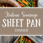 An ideal weeknight meal, this sheet pan Italian sausage dinner with sweet potato, green beans, and cherry tomatoes is full of flavor and lets you get a filling, veggie-packed supper on the table with minimal prep and clean-up! #sheetpan #onepot #easydinner