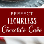 A fudgy, rich chocolate cake that is naturally gluten-free. Make this by hand in one bowl, then top with the easiest chocolate ganache (just chocolate and cream!) and fresh fruit for an impressive party dessert! #chocolatecake #glutenfree #glutenfreedessert #flourless