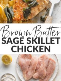 Brown Butter Sage Skillet Chicken is a long-time favorite! Juicy chicken breasts, rich sage-infused browned butter, white wine, and a squeeze of lemon juice combine in the most delicious 30 minute chicken dinner that feels worthy of any restaurant.