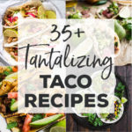 An epic collection of over 35 taco recipes! Bookmark this to make your next #tacotuesday more exciting! #tacorecipes