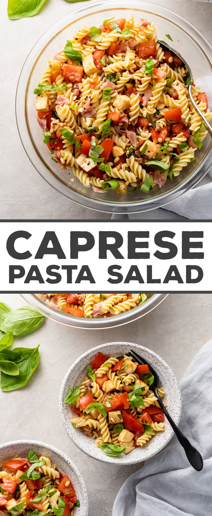 Caprese Pasta Salad with Prosciutto - Nourish and Fete