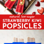 Everyone will go crazy for these beautiful, vibrant, all-natural strawberry kiwi popsicles! Easy to make with just four ingredients, and much healthier than their store-bought cousins! #popsicles #strawberry #kiwi #lowsugar