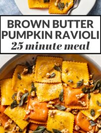 This easy recipe elevates store-bought pumpkin ravioli with sage brown butter sauce, toasted walnuts, and a surprise finishing touch. This is a dreamy fall dinner, and best of all it takes just 25 minutes!