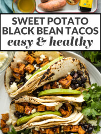 Collage image with the text, "sweet potato black bean tacos: easy & healthy."