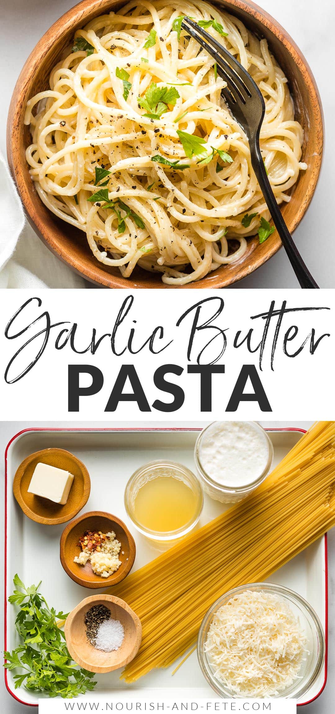 Garlic Butter Pasta (15 Minutes!) - Nourish and Fete