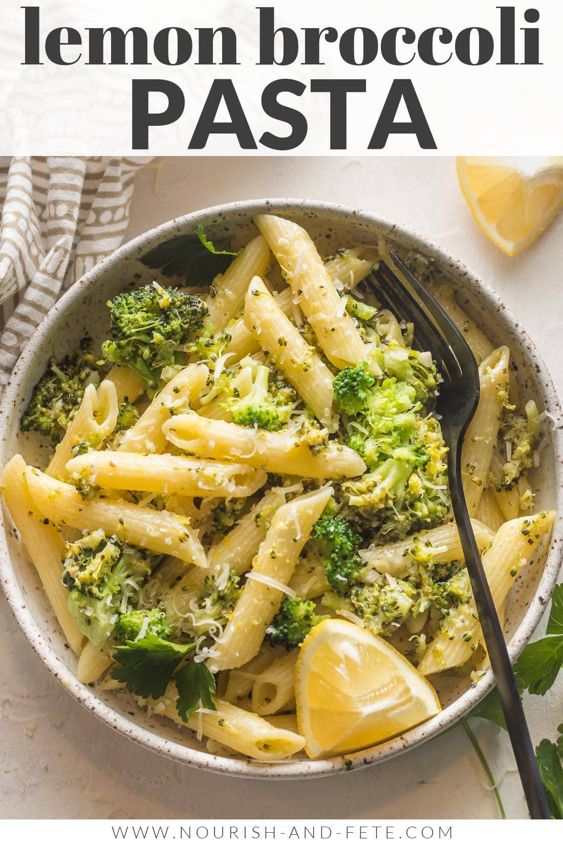 Lemon Broccoli Pasta - Nourish and Fete