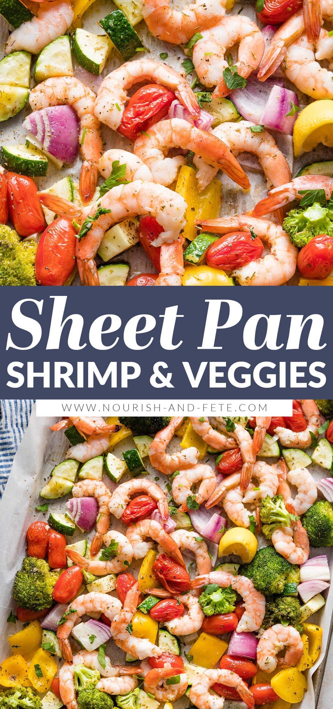 Sheet Pan Shrimp and Veggies - Nourish and Fete