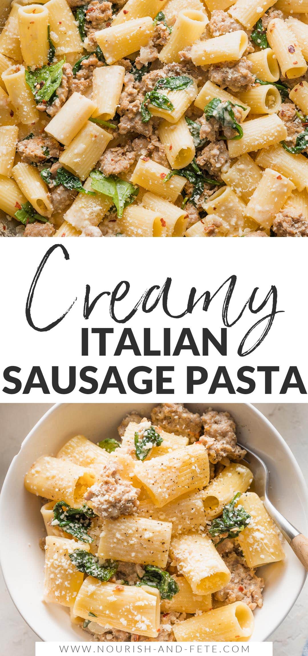Creamy Italian Sausage Pasta - Nourish and Fete