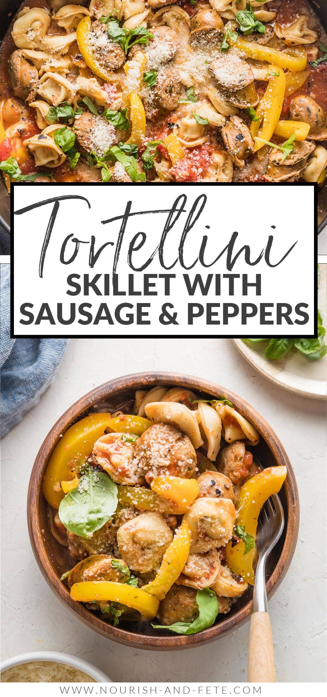 Tortellini with Sausage and Peppers Nourish and Fete