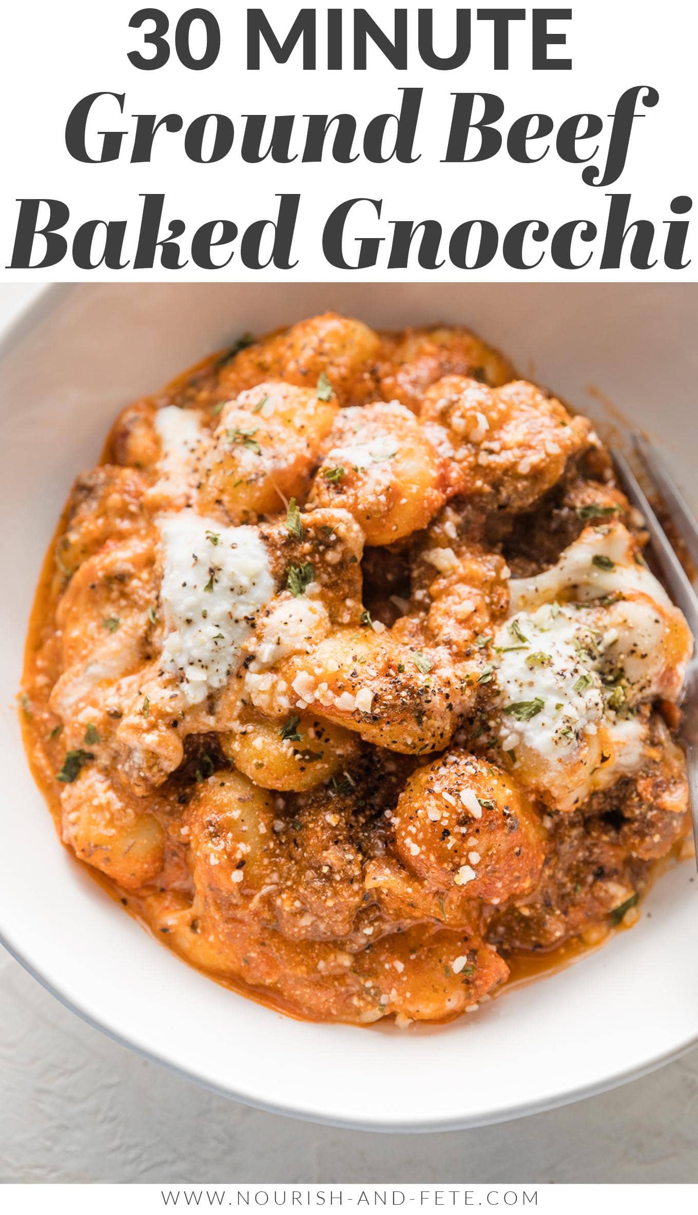 Ground Beef Baked Gnocchi Nourish and Fete