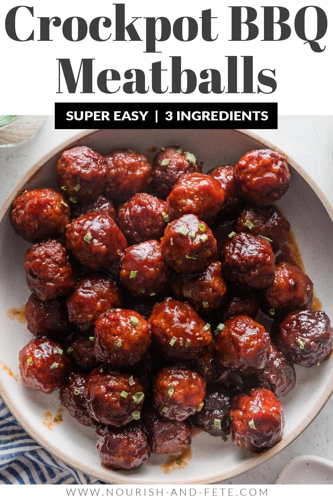 Crockpot BBQ Meatballs (3 Ingredients, 5 Minutes Prep!) - Nourish and Fete