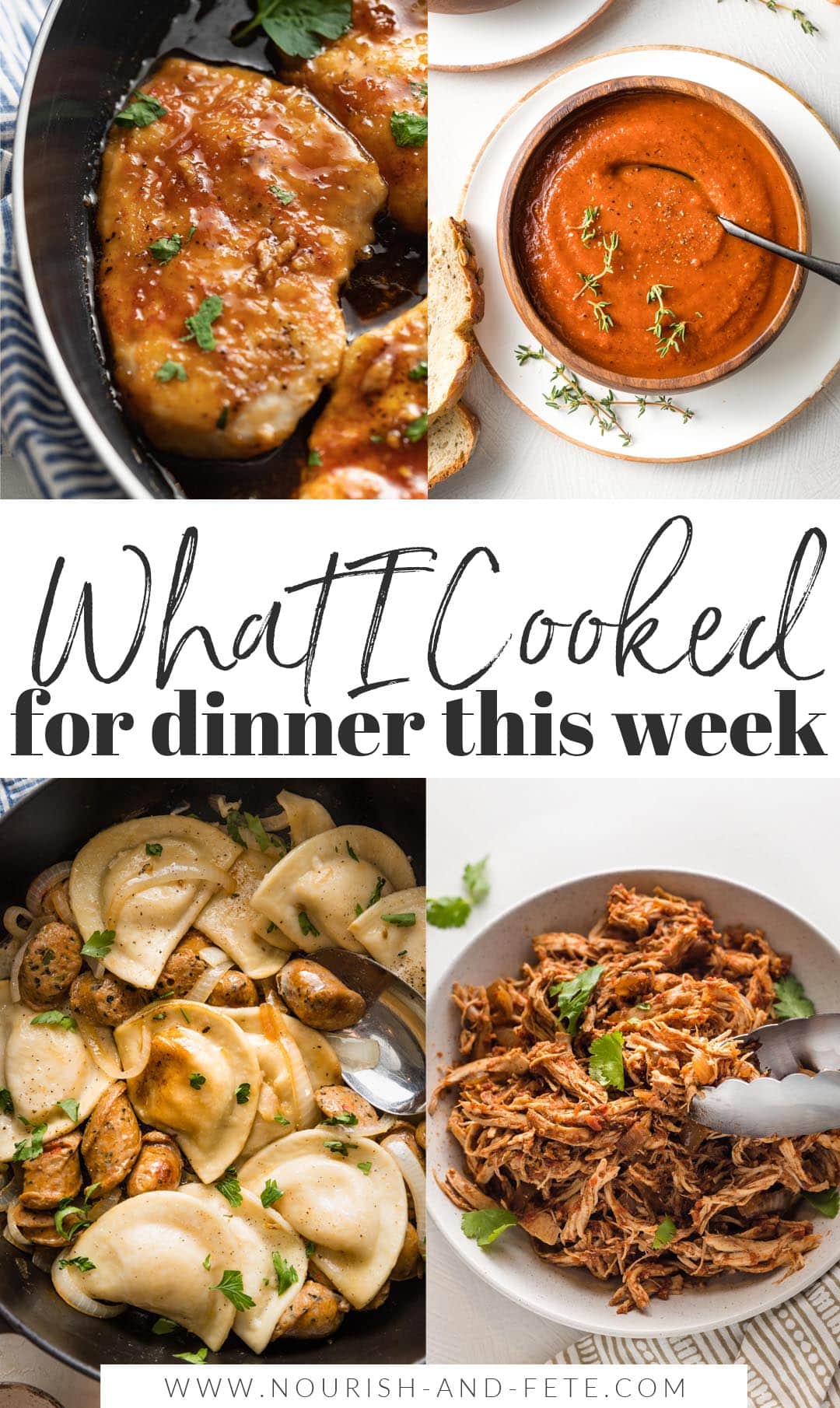 Composite image of honey garlic chicken, fire-roasted tomato soup, pierogies, and salsa chicken, with a text overlay reading "What I Cooked for Dinner this Week."
