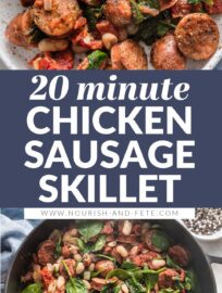 This one skillet meal of Chicken Sausage with White Beans, spinach, and sun-dried tomatoes is delicious, packed with protein, and ready in about 20 minutes. It's simple, hearty, and a great back-pocket recipe for those busy nights when you need a plan in a hurry.