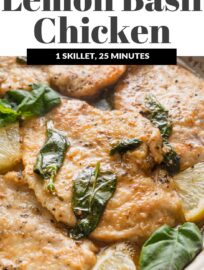 Whip up this Lemon Basil Chicken in one skillet and about 25 minutes for a flavorful main dish bursting with bright citrus, fresh herbs, and the richness of lightly browned butter. No marinating required!