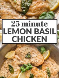 Whip up this Lemon Basil Chicken in one skillet and about 25 minutes for a flavorful main dish bursting with bright citrus, fresh herbs, and the richness of lightly browned butter. No marinating required!