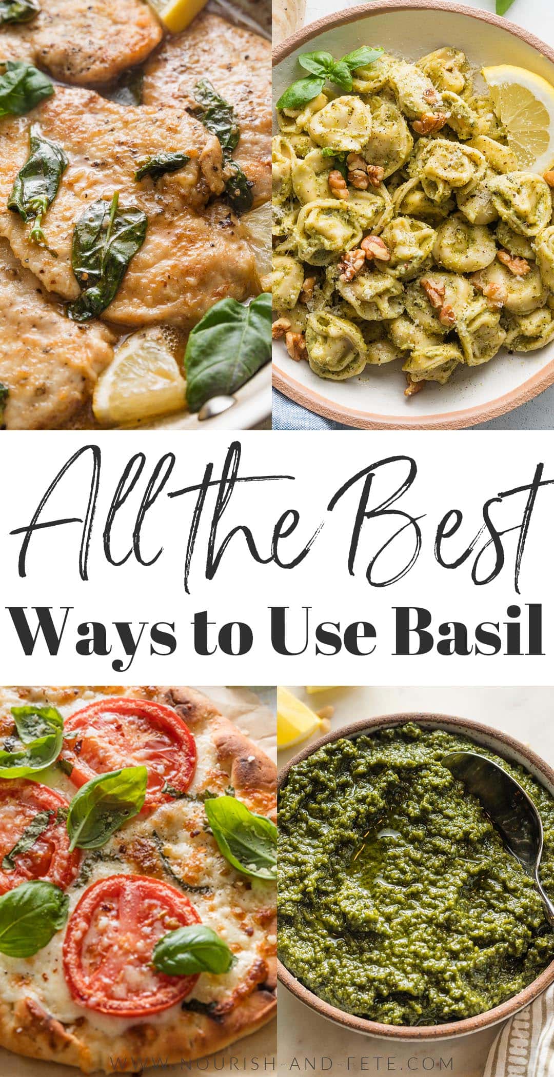 Composite image of four recipes that use basil - lemon basil chicken, creamy pesto tortellini, Caprese flatbreads, and a simple basil pesto with lemon zest - with the words "All the best ways to use basil" superimposed.