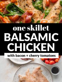 This recipe for Balsamic Bacon Chicken with Tomatoes is full of flavor yet easy to make in one skillet in about 30 minutes. We love the tender pan-seared chicken breasts, tangy bacon, juicy burst cherry tomatoes, and how the creamy balsamic pan sauce pulls everything together.
