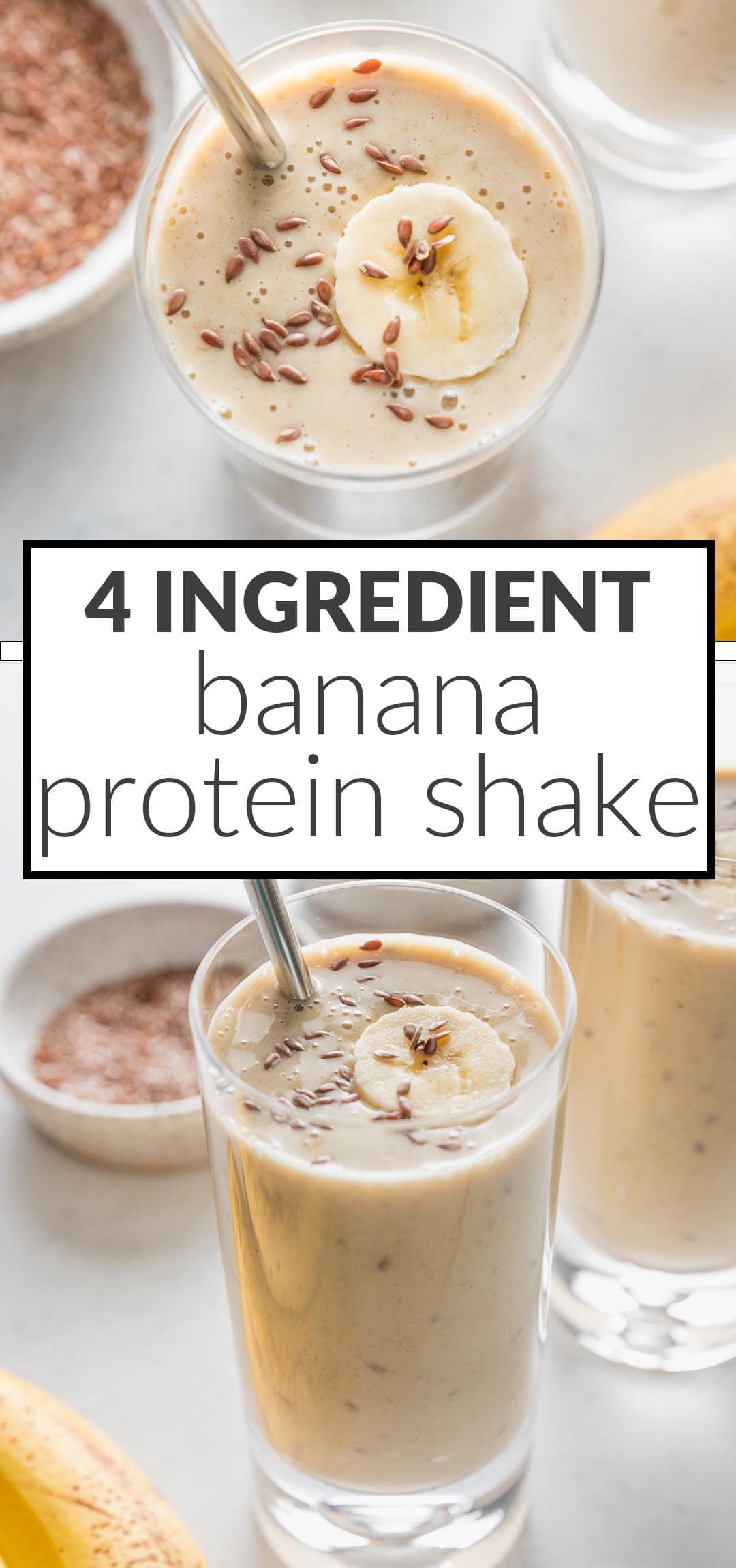 Banana Protein Shake (4 Ingredients!) - Nourish and Fete