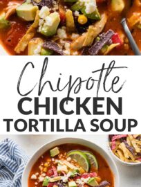 Chipotle chicken tortilla soup is the very definition of a soul-warming bowl that is full of rich broth, fragrant spices, juicy chicken, hearty black beans, and tender kernels of corn. Start with shredded rotisserie chicken for a one-pot, 30-minute meal you can count on.